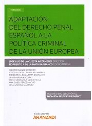 Adaptación del Derecho penal español a la política criminal de la Unión Europea. 9788491775270