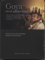 Goya en el audiovisual. 9788416933853