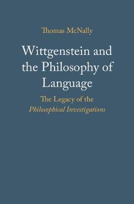 Wittgenstein and the Philosophy of Language