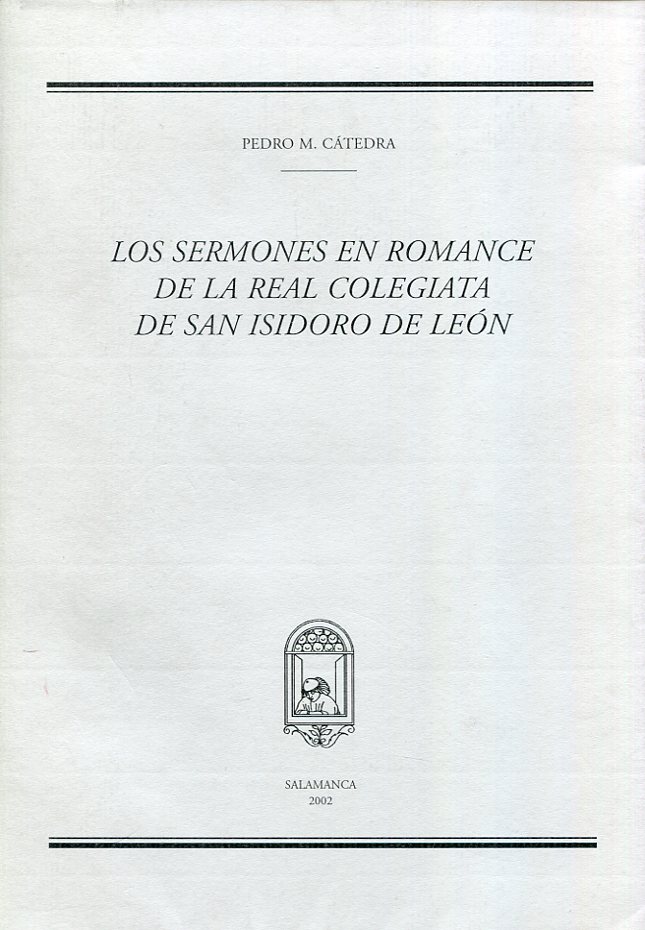 Los sermones en romance de la Real Colegiata de San Isidoro de León. 9788493234638