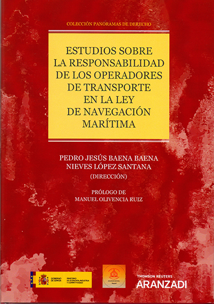 Estudios sobre la responsabilidad de los operadores de transporte en la Ley de Navegación Marítima. 9788491774877