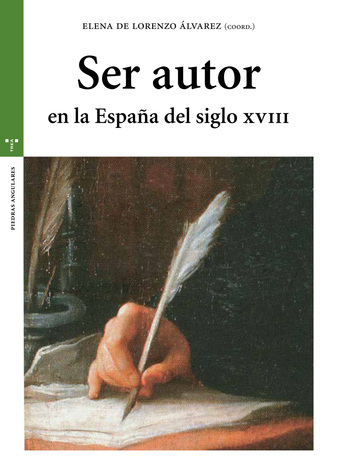 Ser autor en la España del siglo XVIII. 9788417140106