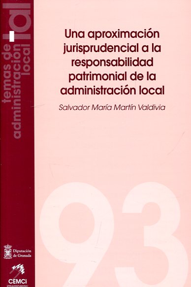 Una aproximación jurisprudencial a la responsabilidad patrimonial de la Administración local