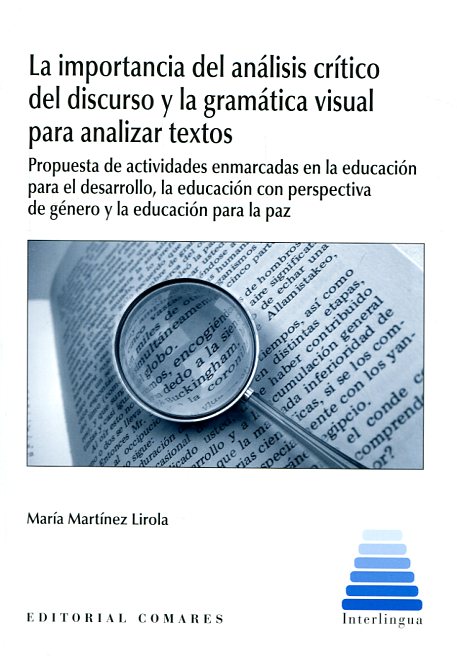 La importancia del análisis crítico del discurso y la gramática visual para analizar textos