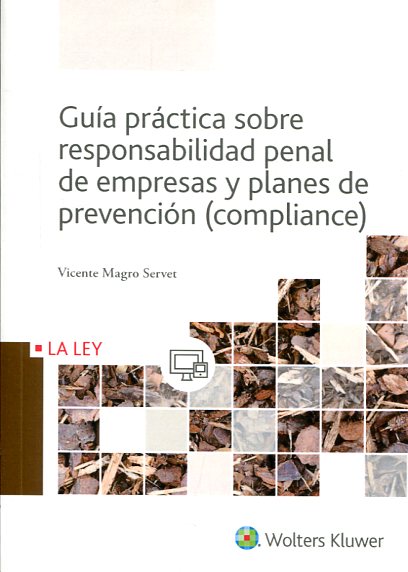 Guía práctica sobre responsabilidad penal de empresas y planes de prevención (compliance)