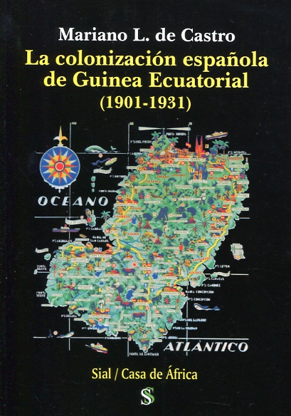 La colonización española de Guinea Ecuatorial. 9788415746805