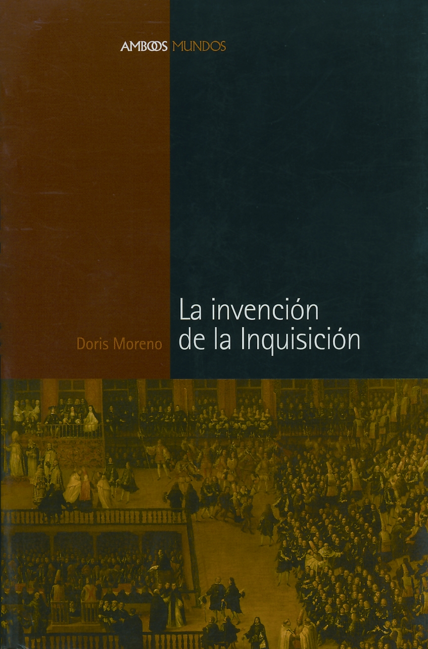 La invención de la Inquisición. 9788495379788