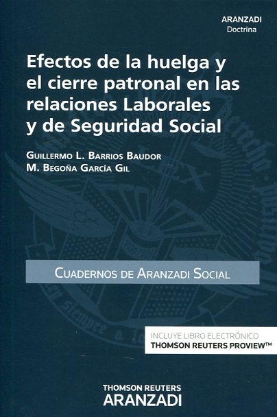 Efectos de la huelga y el cierre patronal en las relaciones laborales y de Seguridad Social. 9788491356417