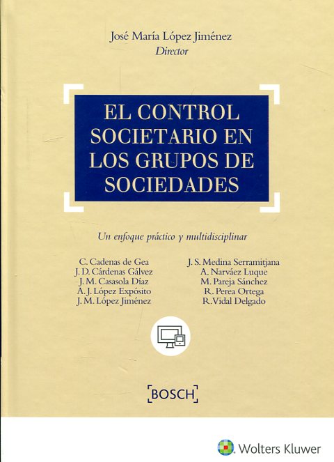 El control societario en los grupos de sociedades. 9788490902004