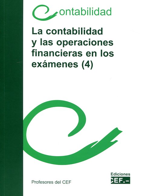 La contabilidad y las operaciones financieras en los exámenes (4). 9788445433959