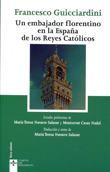 Un embajador florentino en la España de los Reyes Católicos. 9788430970742