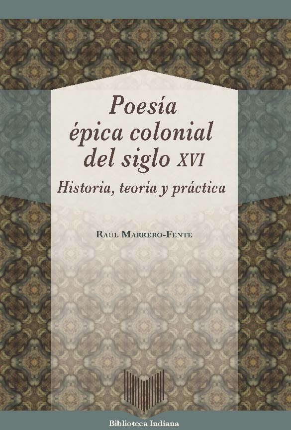 Poesía épica colonial del siglo XVI. 9788416922345