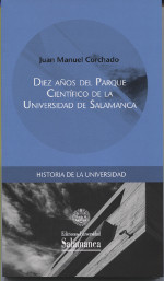 Diez años del Parque Científico de la Universidad de Salamanca. 9788490126875