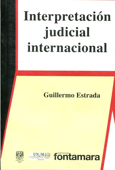 Interpretación judicial internacional. 9786077362708