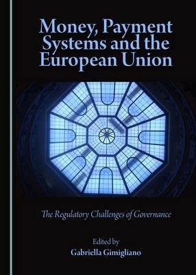 Money, payment systems and the European Union