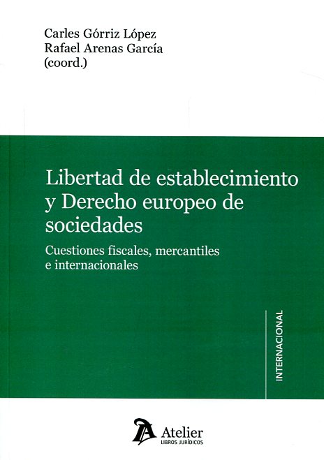 Libertad de establecimiento y Derecho europeo de sociedades