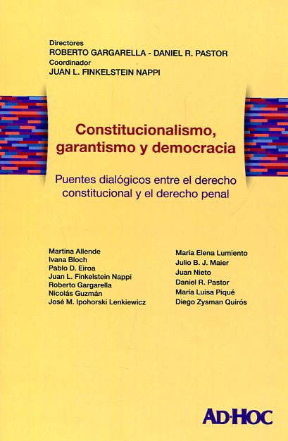 Constitucionalismo, garantismo y democracia