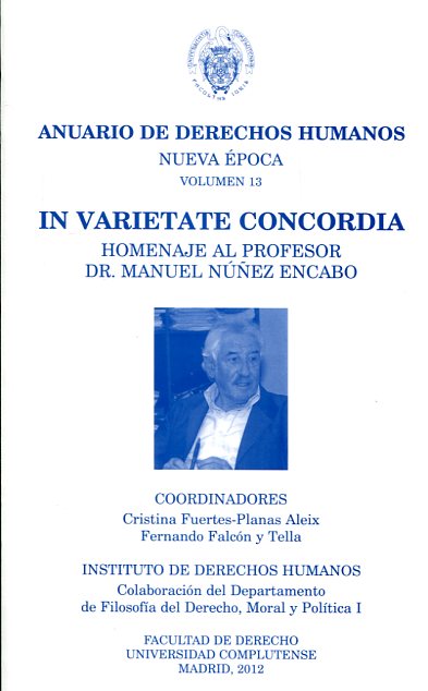 In Varietate Concordia: homenaje al profesor Dr. Manuel Núñez Encabo