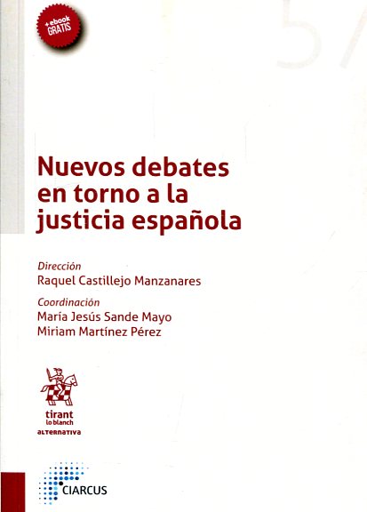 Nuevos debates en torno a la justicia española