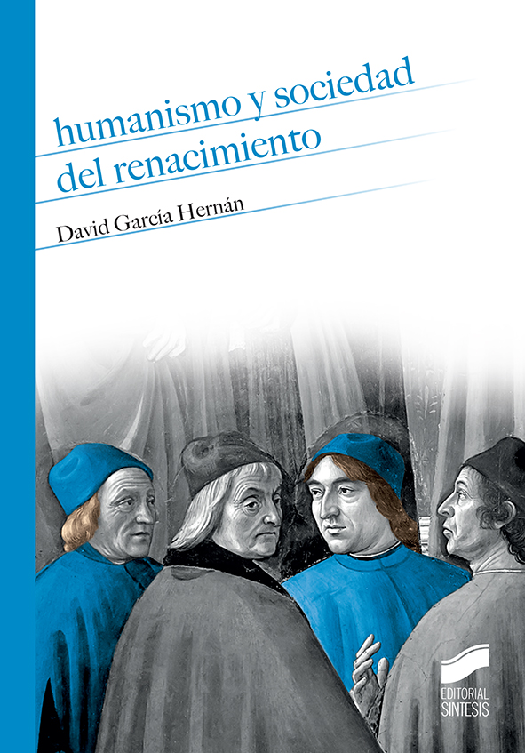 Humanismo y sociedad del Renacimiento. 9788490774526