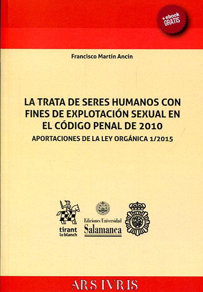 La trata de seres humanos con fines de explotación sexual en el Código Penal de 2010. 9788491195092