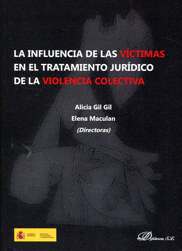 La influencia de las víctimas en el tratamiento jurídico de la violencia colectiva. 9788491482321