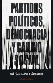 Partidos políticos, democracia y cambio social. 9788416938377