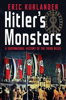 Hitler's monsters. 9780300189452