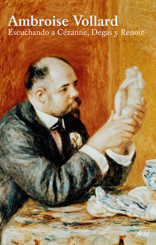 Escuchando a Cézanne, Degas y Renoir. 9788434452497