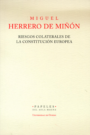 Riesgos colaterales de la Constitución Europea. 9788483174975