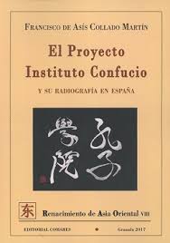 El Proyecto Instituto Confucio. 9788490455371