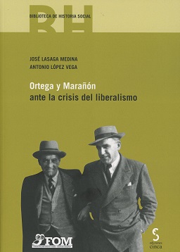 Ortega y Marañón ante la crisis del liberalismo. 9788416668298