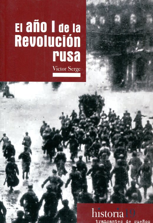 El año I de la Revolución Rusa. 9788494597893