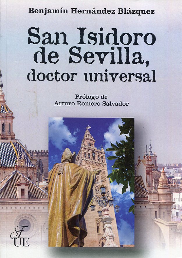 San Isidoro de Sevilla, doctor universal. 9788473928786