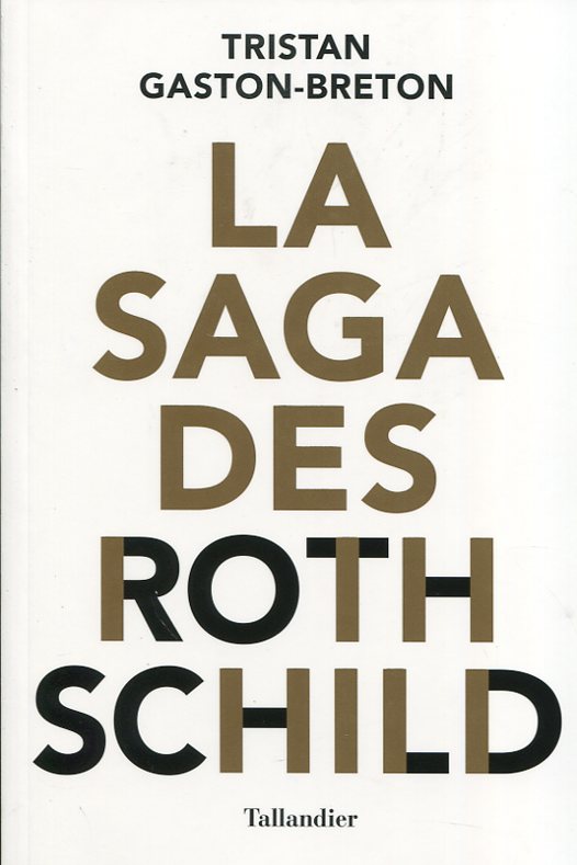 La saga des Rothschild 