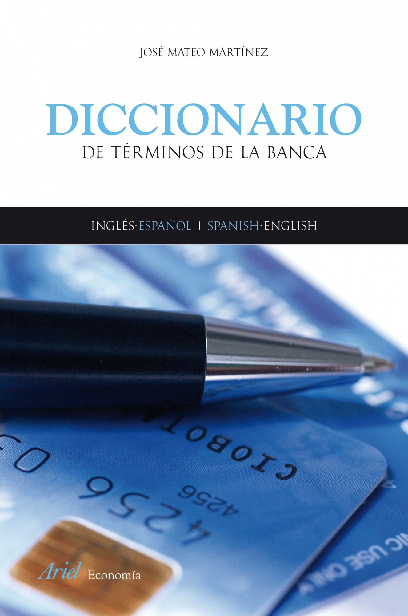 Diccionario de términos de la banca. 9788434445604