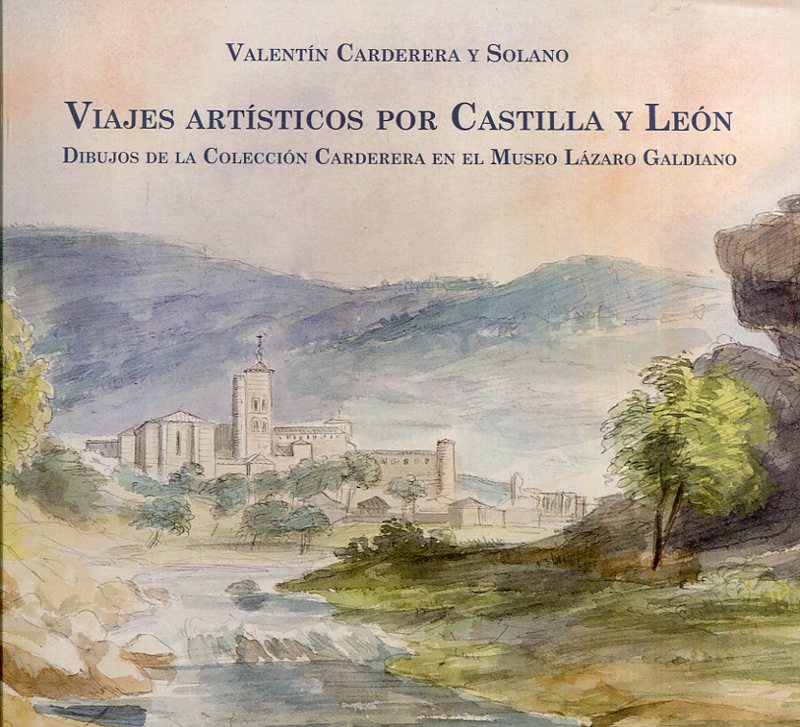 Viajes artísticos por Castilla y León. 9788494447143