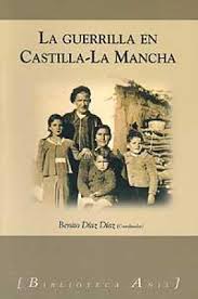 La guerrilla en Castilla-La Mancha. 9788493283360
