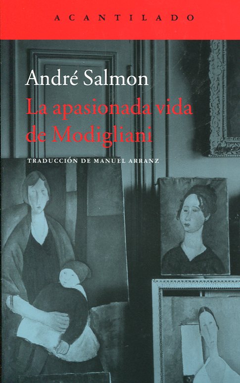 La apasionada vida de Modigliani. 9788416748501