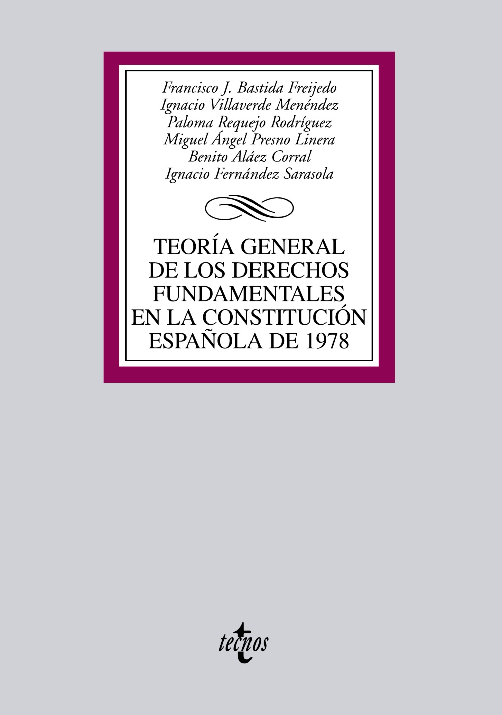 Teoría general de los Derechos Fundamentales en la Constitución española de 1978. 9788430941063