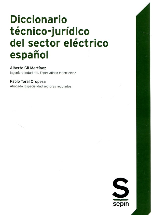 Diccionario técnico-jurídico del sector eléctrico español. 9788417009366