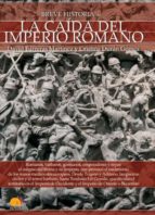 Breve historia de la caída del Imperio Romano