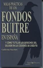 Malas prácticas de los fondos buitre en España. 9788494619533