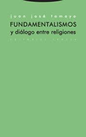 Fundamentalismos y diálogo entre religiones. 9788481647020