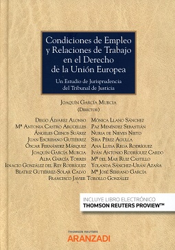 Condiciones de empleo y relaciones de trabajo en el Derecho de la Unión Europea