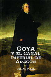 Goya y el Canal Imperial de Aragón. 9788499114514