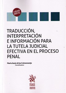 Traducción, interpretación e información para la tutela judicial efectiva en el proceso penal