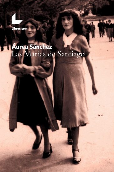 Las Marías de Santiago. 9788417236083