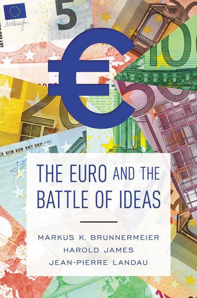 The Euro and the battle of ideas. 9780691178417