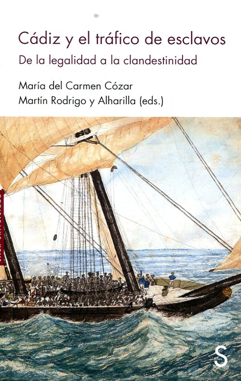 Cádiz y el tráfico de esclavos. 9788477379805
